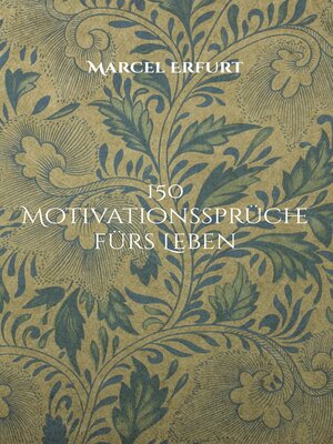 cover image of 150 Motivationssprüche fürs Leben